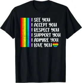 I See Love Accept You LGBTQ Men Women Gay Rainbow Pride Flag T-Shirt